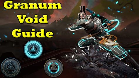 How To Complete Warframe Granum Void .